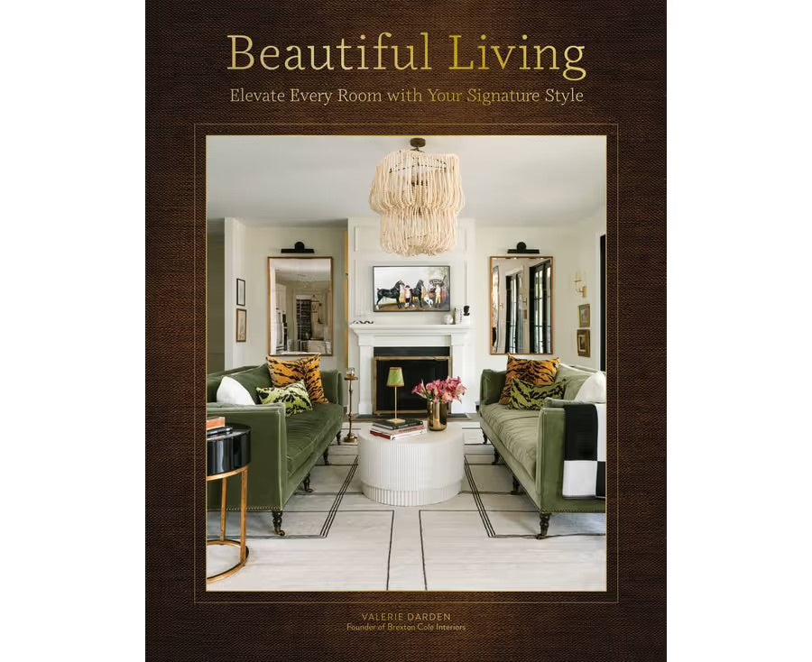 Beautiful Living by Valeries Darden