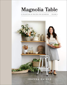 Magnolia Table Volume Two by Joanna Gaines