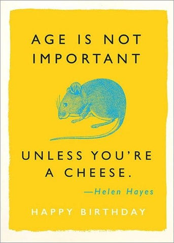 'Age is not Important' Cheese Card