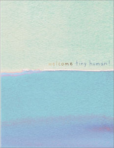 'Welcome Tiny Human' Card
