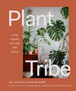 Plant Tribe by Igor Josifovic & Judith De Graaff