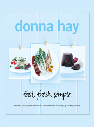 Fast, Fresh & Simple by Donna Hay
