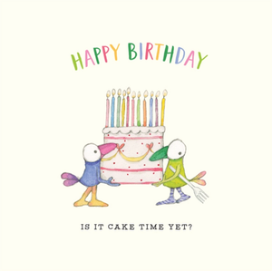 'Is It Cake Time Yet?' Card