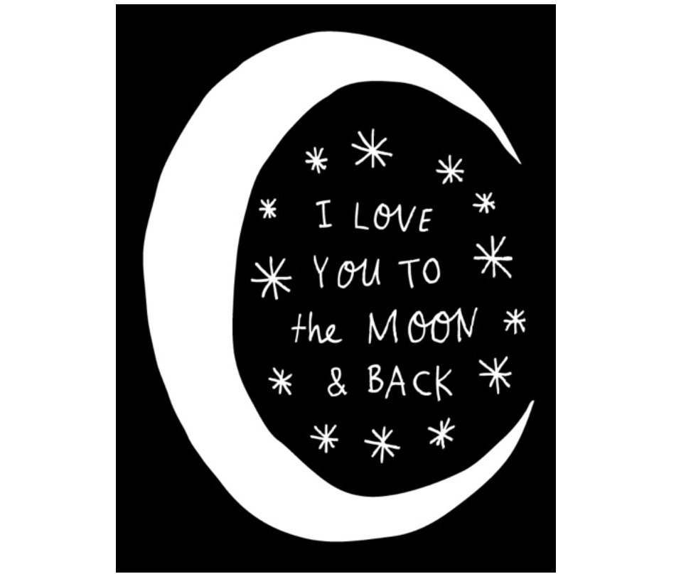 'I Love You to the Moon & Back' Card