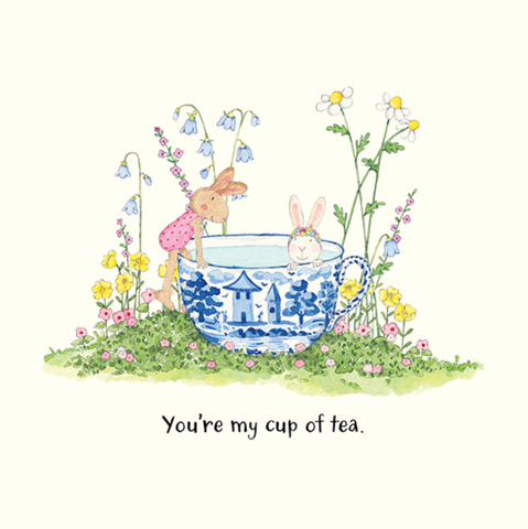 'You're My Cup Of Tea' Card
