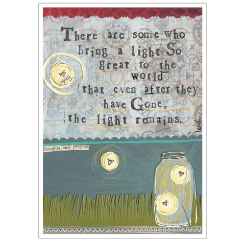 'Even After They're Gone, Their Light Remains' Card