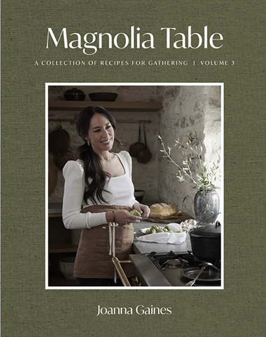Magnolia Table Volume Three by Joanna Gaines