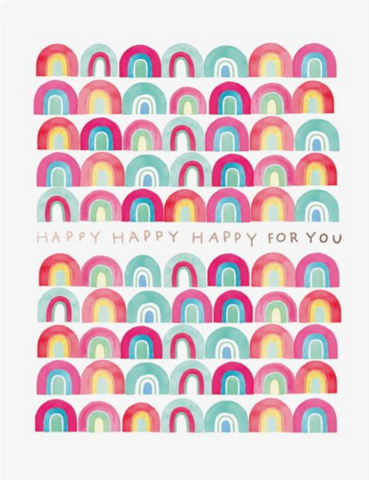 'Happy Happy Happy For You' Card