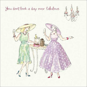 'You Don't Look a Day Over Fabulous' Card
