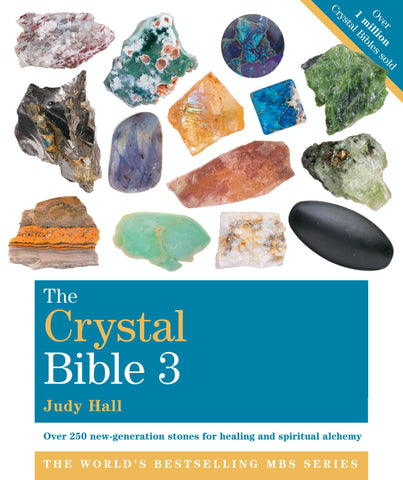 Crystal Bible Volume Three by Judy Hall