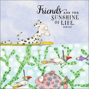 'Friends are the Sunshine of Life' Card